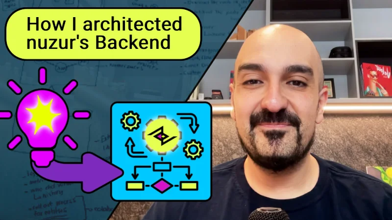 How I Architected nuzur's Backend (and What I'd Change)